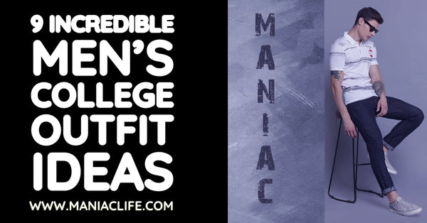 9 Incredible Men's College Outfit Ideas