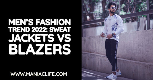 Men's Fashion Trend 2022: Sweat Jackets vs Blazers