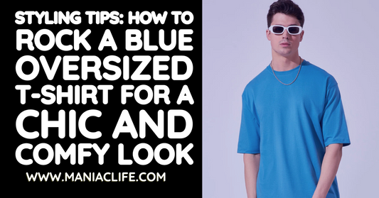 Styling Tips: How to Rock a Blue Oversized T-Shirt for a Chic and Comfy Look